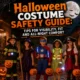 Halloween Costume Safety tips