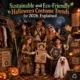 Sustainable and Eco-Friendly Halloween Costumes