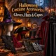 Halloween Costume Gloves, Hats and Capes